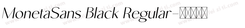 MonetaSans Black Regular字体转换